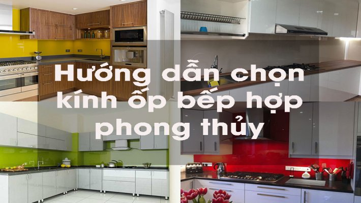 Hướng dẫn chọn màu kính ốp bếp hợp phong thủy